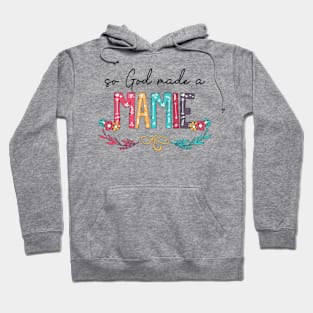 So God Made A Mamie Happy Mother's Day Hoodie